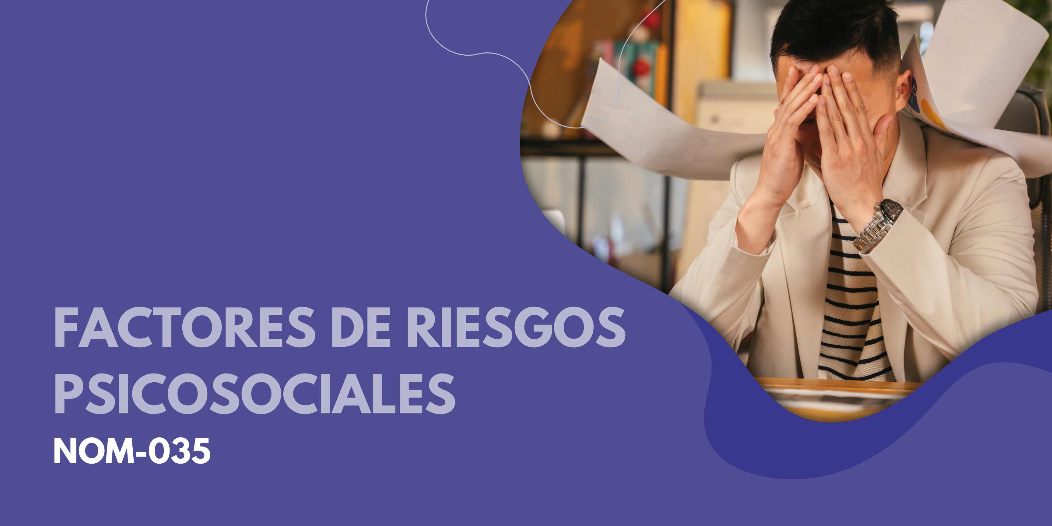 Factores de Riesgos Psicosociales NOM035